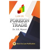 New Era Law Publication's Law on Foreign Trade by Dr. S. R. Myneni